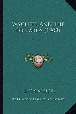 Wycliffe And The Lollards (1908)