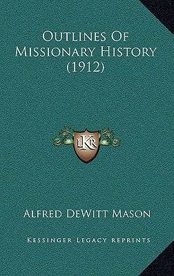 Outlines Of Missionary History (1912)