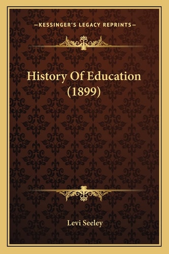 History Of Education (1899)