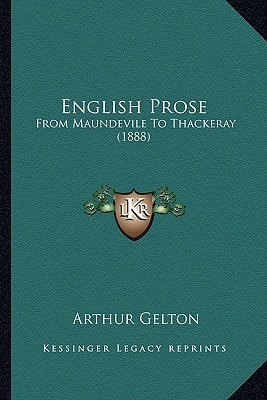 English Prose: From Maundevile To Thackeray (1888)