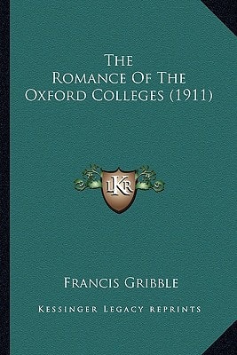 The Romance Of The Oxford Colleges (1911)