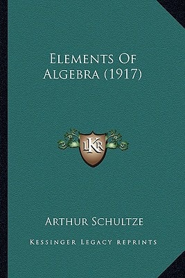 Elements Of Algebra (1917)