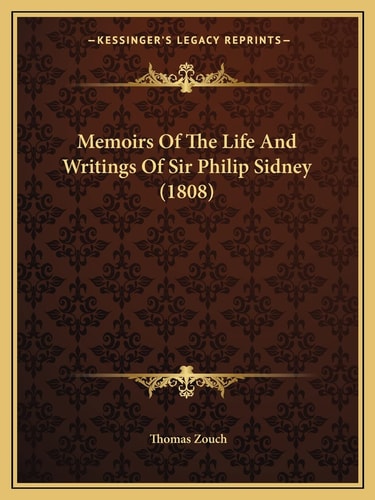 Memoirs Of The Life And Writings Of Sir Philip Sidney (1808)