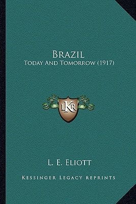 Brazil: Today And Tomorrow (1917)