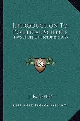Introduction To Political Science: Two Series Of Lectures (1919)