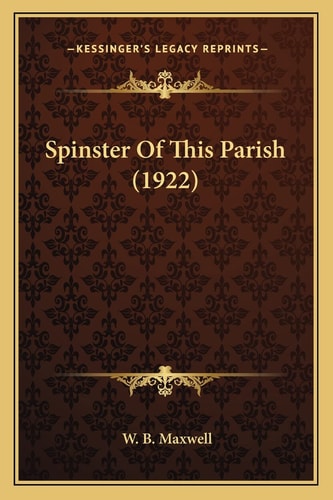 Spinster Of This Parish (1922)