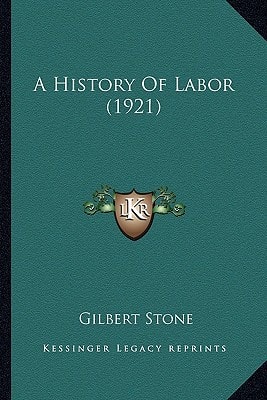 A History Of Labor (1921)