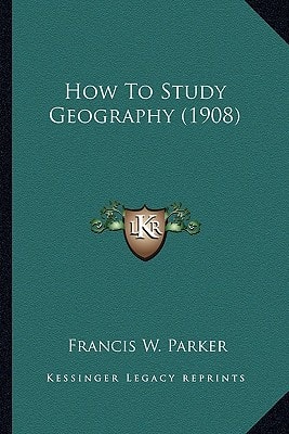 How To Study Geography (1908)