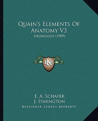 Quain's Elements Of Anatomy V3: Neurology (1909)