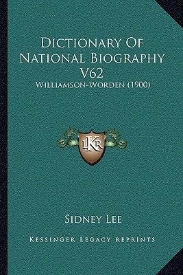 Dictionary Of National Biography V62: Williamson-Worden (1900)