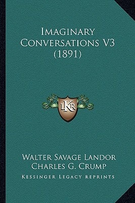 Imaginary Conversations V3 (1891)