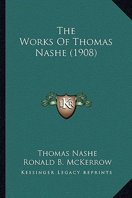 The Works Of Thomas Nashe (1908)