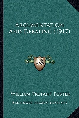 Argumentation And Debating (1917)