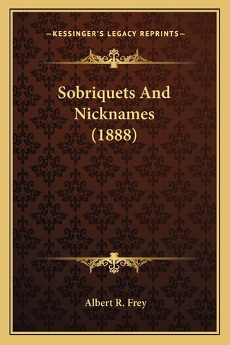 Sobriquets And Nicknames (1888)