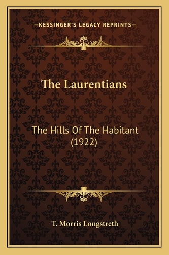 The Laurentians: The Hills Of The Habitant (1922)