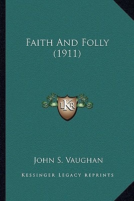 Faith And Folly (1911)