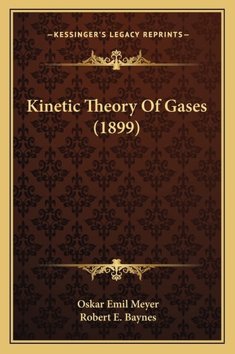 Kinetic Theory Of Gases (1899)