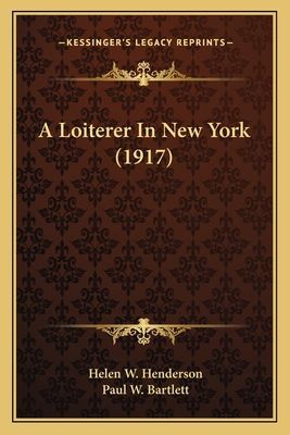 A Loiterer In New York (1917)