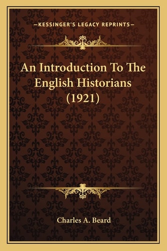 An Introduction To The English Historians (1921)