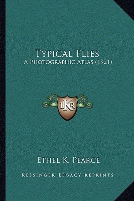 Typical Flies: A Photographic Atlas (1921)