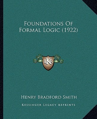 Foundations Of Formal Logic (1922)
