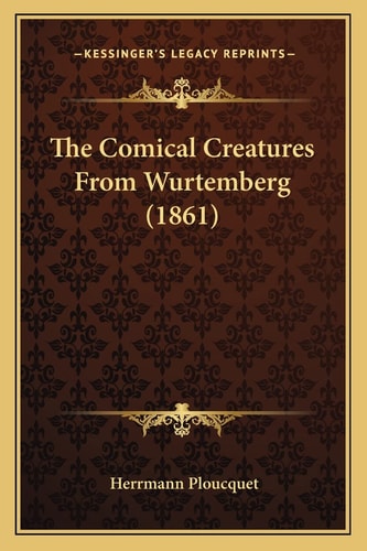 The Comical Creatures From Wurtemberg (1861)