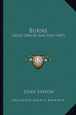 Burns: Excise Officer And Poet (1897)