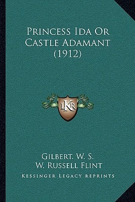 Princess Ida Or Castle Adamant (1912)