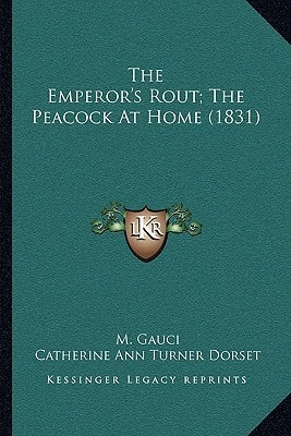The Emperor's Rout; The Peacock At Home (1831)