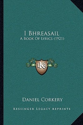 I Bhreasail: A Book Of Lyrics (1921)