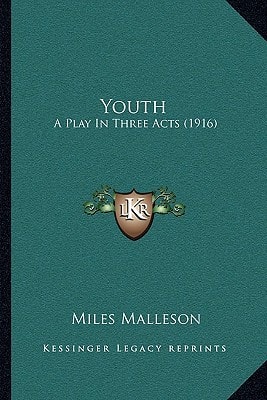 Youth: A Play In Three Acts (1916)