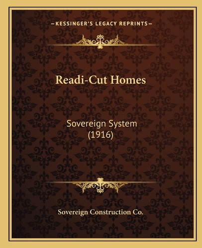 Readi-Cut Homes: Sovereign System (1916)
