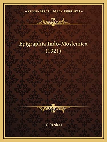 Epigraphia Indo-Moslemica (1921)
