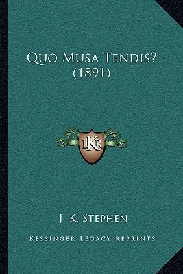 Quo Musa Tendis? (1891)