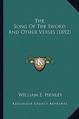 The Song Of The Sword And Other Verses (1892)
