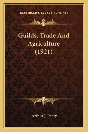 Guilds, Trade And Agriculture (1921)