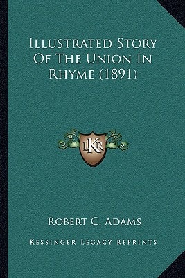 Illustrated Story Of The Union In Rhyme (1891)