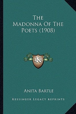 The Madonna Of The Poets (1908)