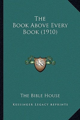 The Book Above Every Book (1910)