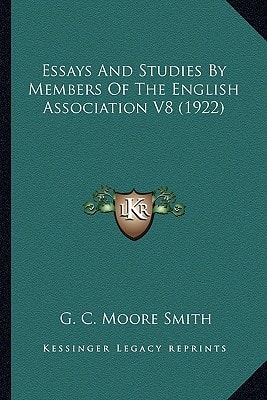 Essays And Studies By Members Of The English Association V8 (1922)