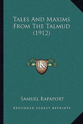 Tales And Maxims From The Talmud (1912)