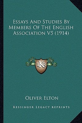 Essays And Studies By Members Of The English Association V5 (1914)