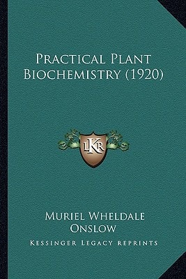 Practical Plant Biochemistry (1920)