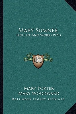Mary Sumner: Her Life And Work (1921)