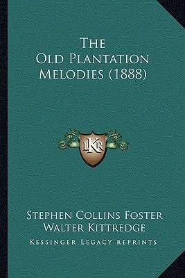 The Old Plantation Melodies (1888)