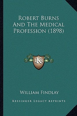 Robert Burns and the Medical Profession (1898)