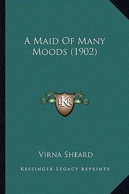 A Maid Of Many Moods (1902)