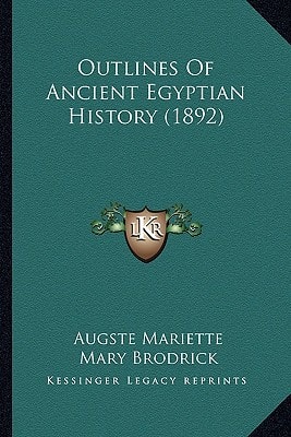 Outlines Of Ancient Egyptian History (1892)