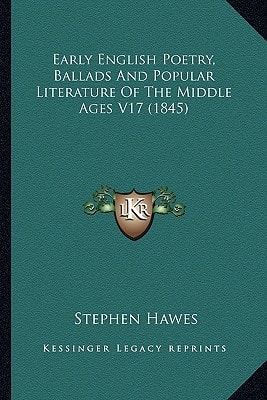 Early English Poetry, Ballads And Popular Literature Of The Middle Ages V17 (1845)