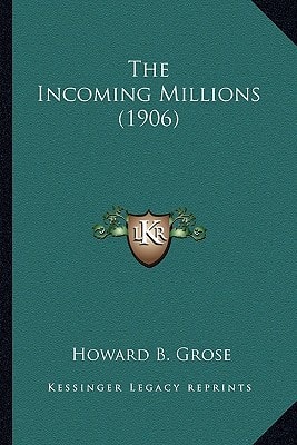 The Incoming Millions (1906)